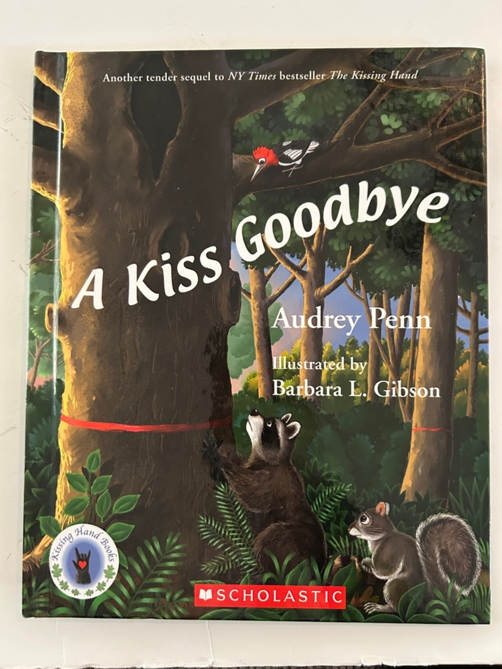 A Kiss Goodbye hardcover book by Audrey Penn illustrated by Barbara Gibson